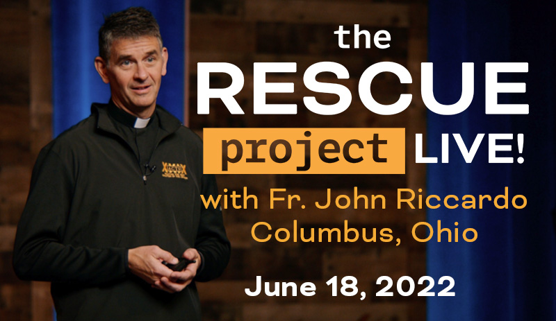 The Rescue Project Live with Fr. John Riccardo Logo